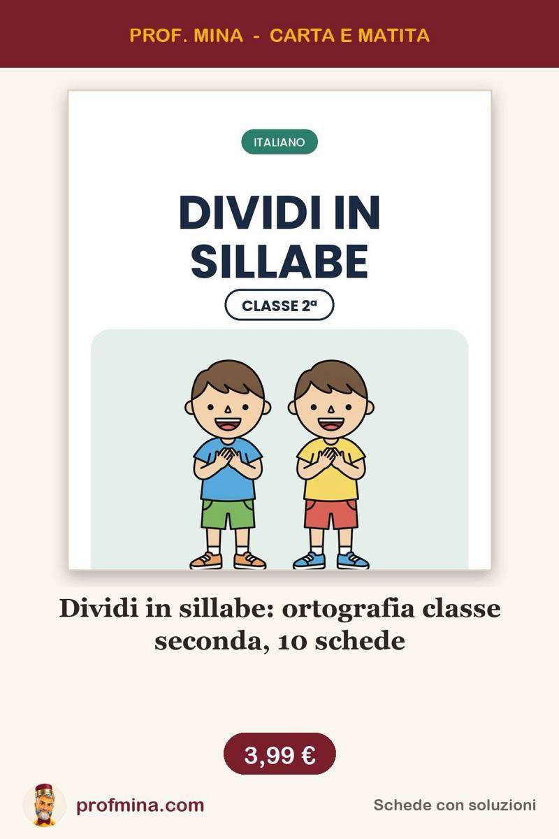 Dividi in sillabe: ortografia classe seconda, 10 schede