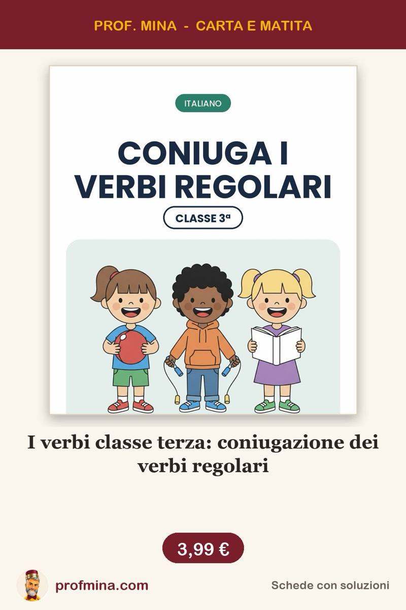 I verbi classe terza: coniugazione dei verbi regolari