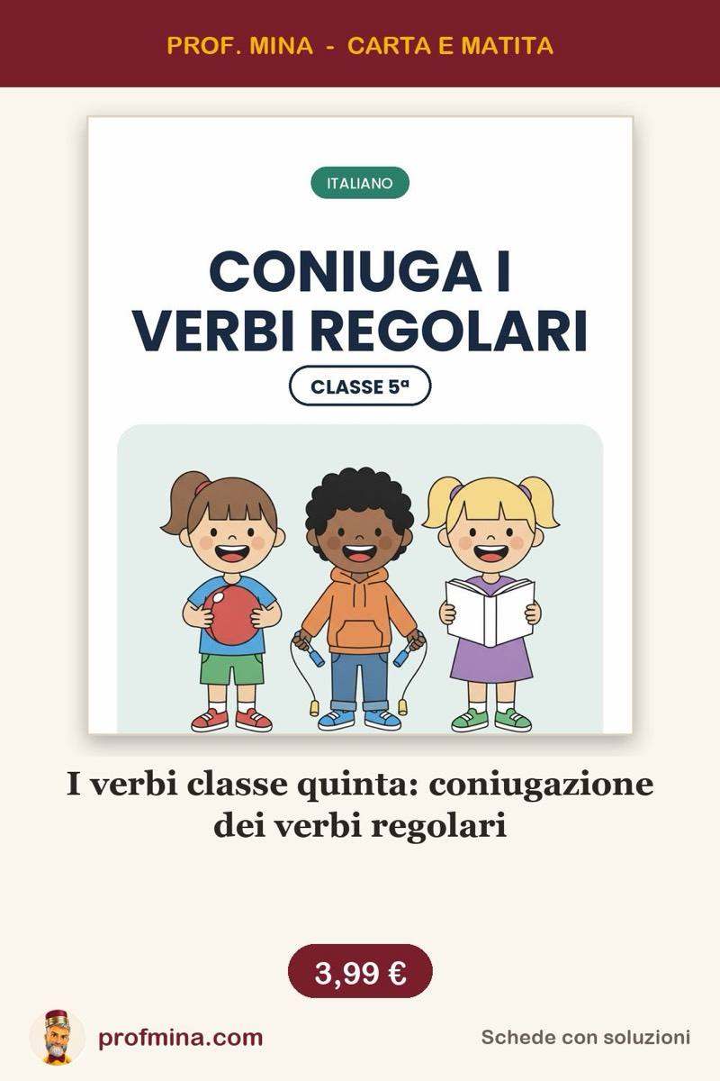 I verbi classe quinta: coniugazione dei verbi regolari