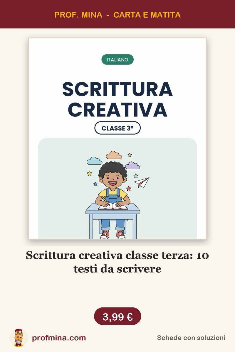Scrittura creativa classe terza: 10 testi da scrivere