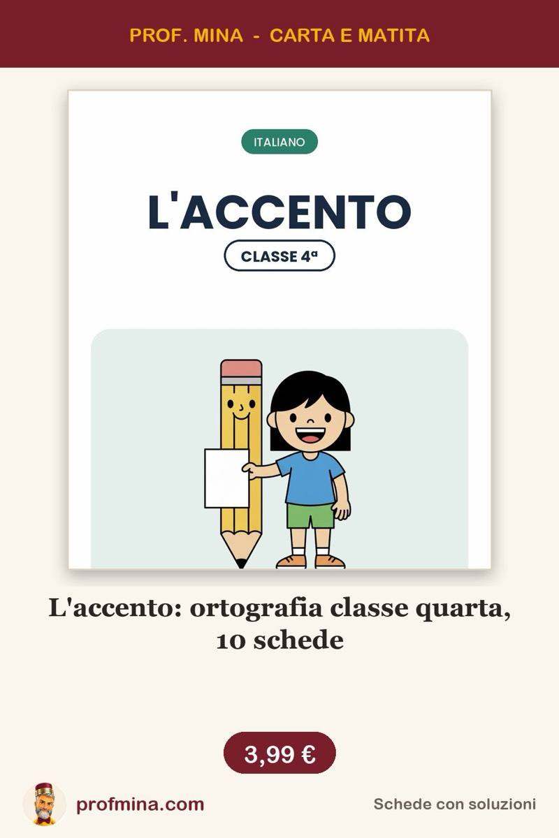 L'accento: ortografia classe quarta, 10 schede
