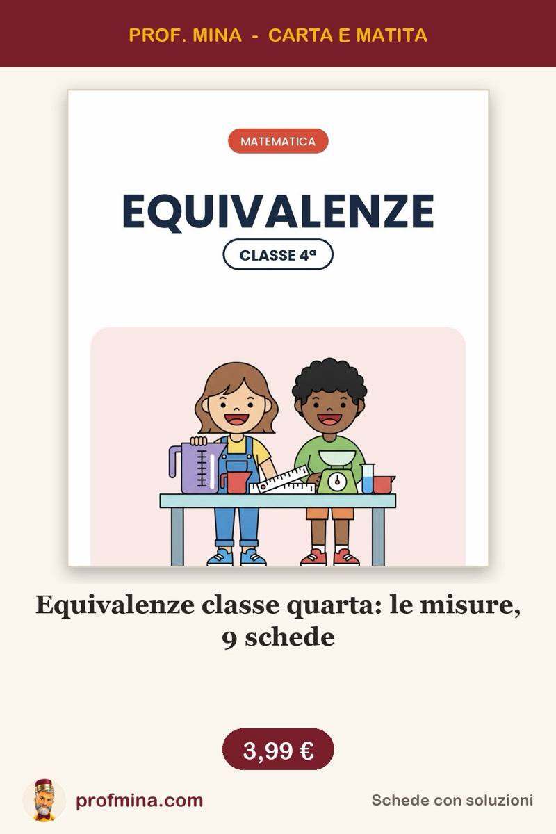 Equivalenze classe quarta: le misure, 9 schede