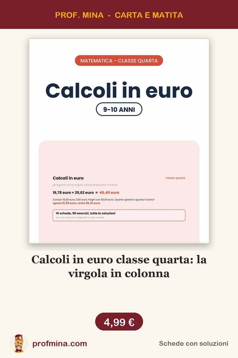 Calcoli in euro classe quarta: la virgola in colonna
