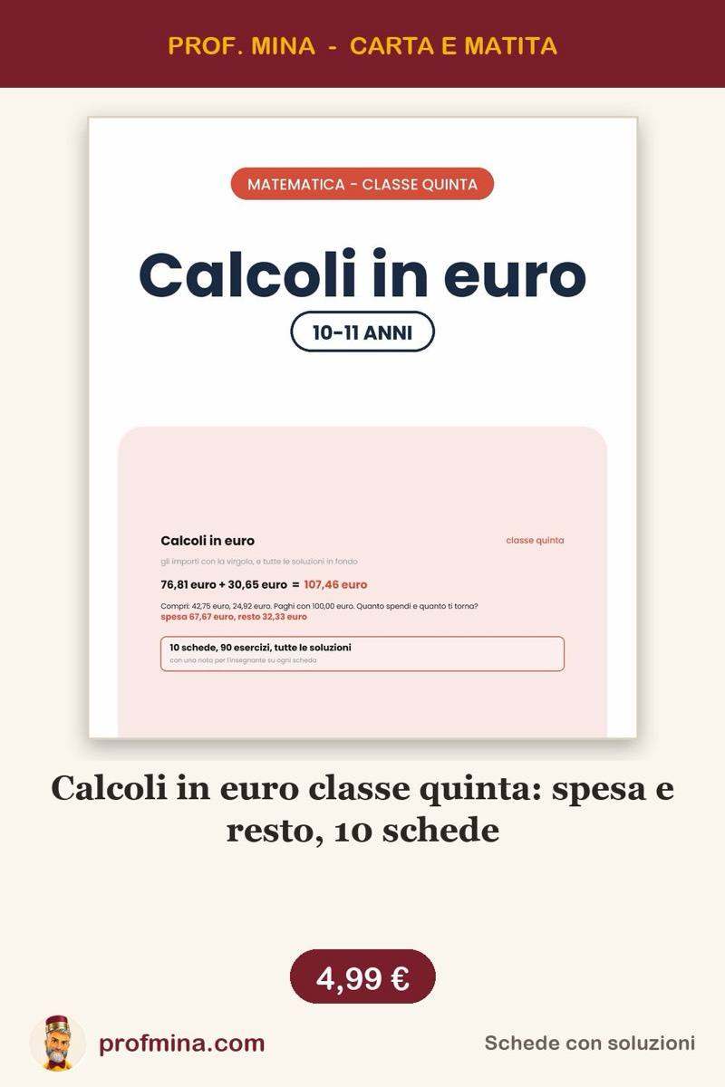 Calcoli in euro classe quinta: spesa e resto, 10 schede