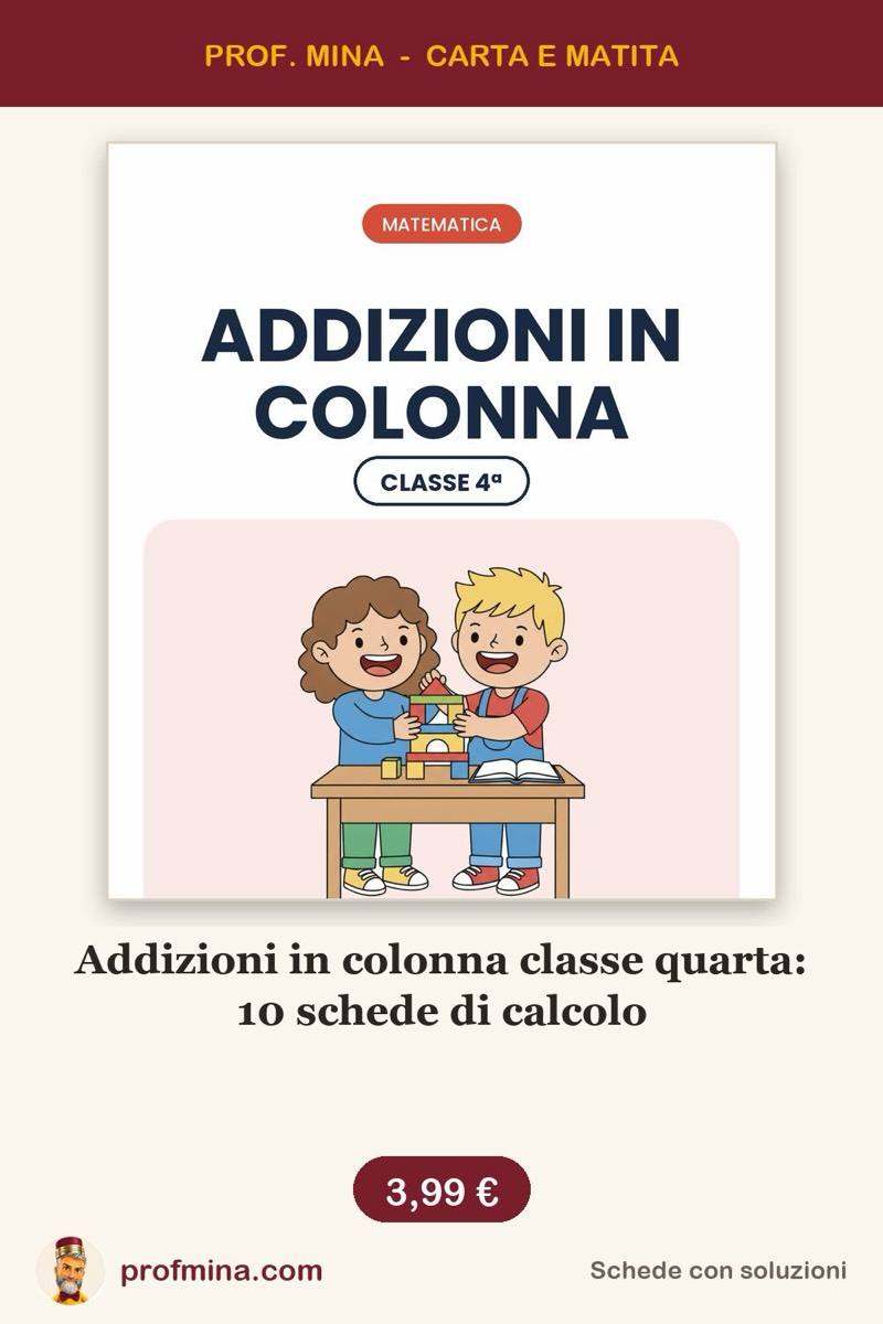 Addizioni in colonna classe quarta: 10 schede di calcolo