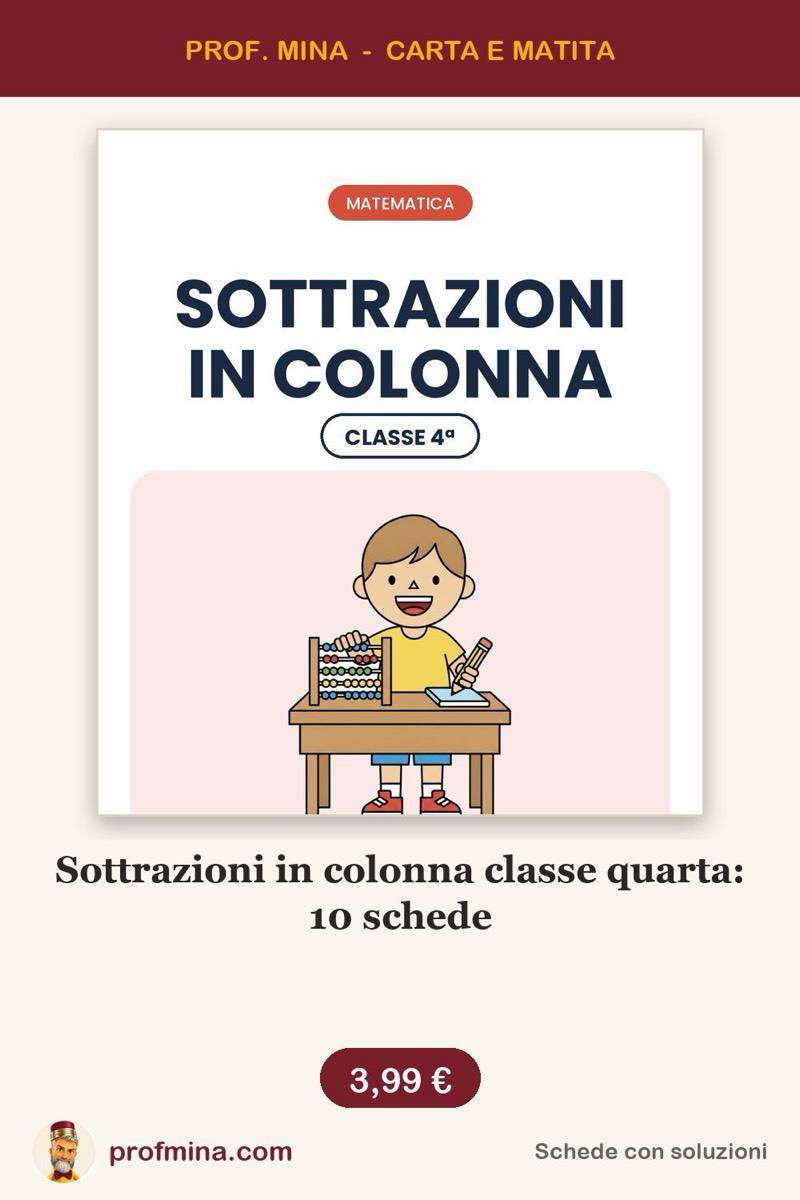 Sottrazioni in colonna classe quarta: 10 schede