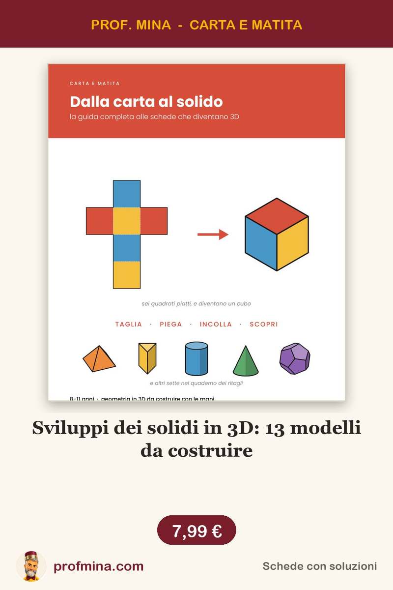 Sviluppi dei solidi in 3D: 13 modelli da costruire