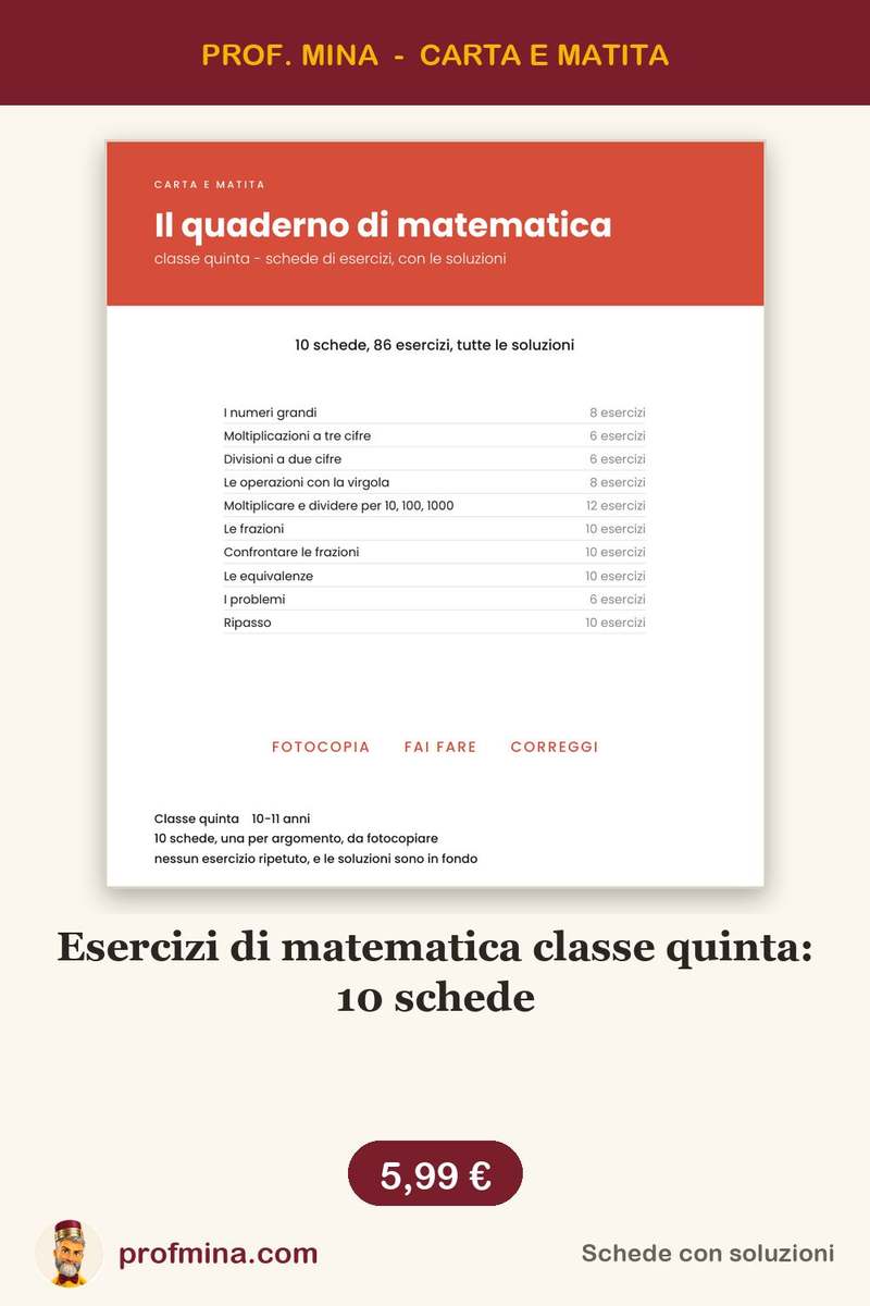 Esercizi di matematica classe quinta: 10 schede