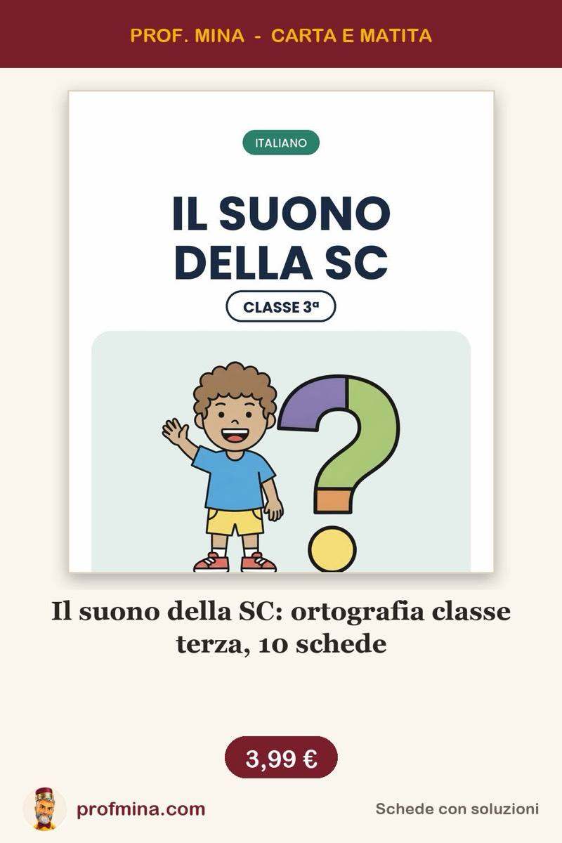 Il suono della SC: ortografia classe terza, 10 schede
