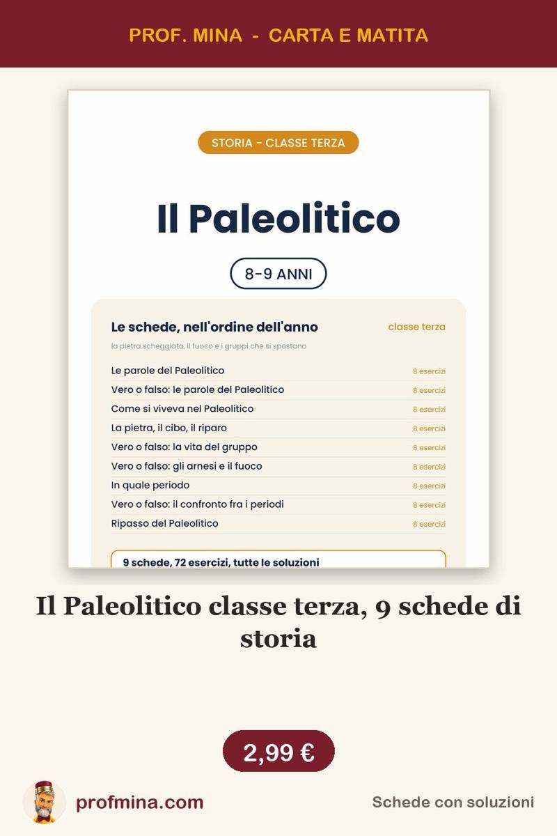 Il Paleolitico classe terza, 9 schede di storia