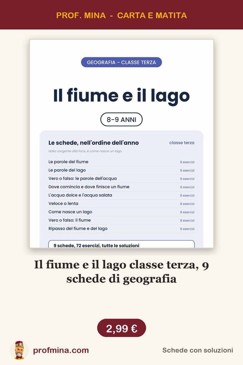 Il fiume e il lago classe terza, 9 schede di geografia