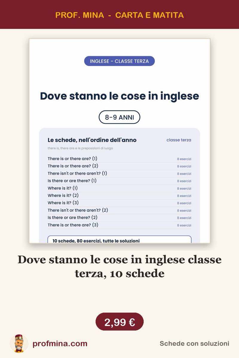 Dove stanno le cose in inglese classe terza, 10 schede
