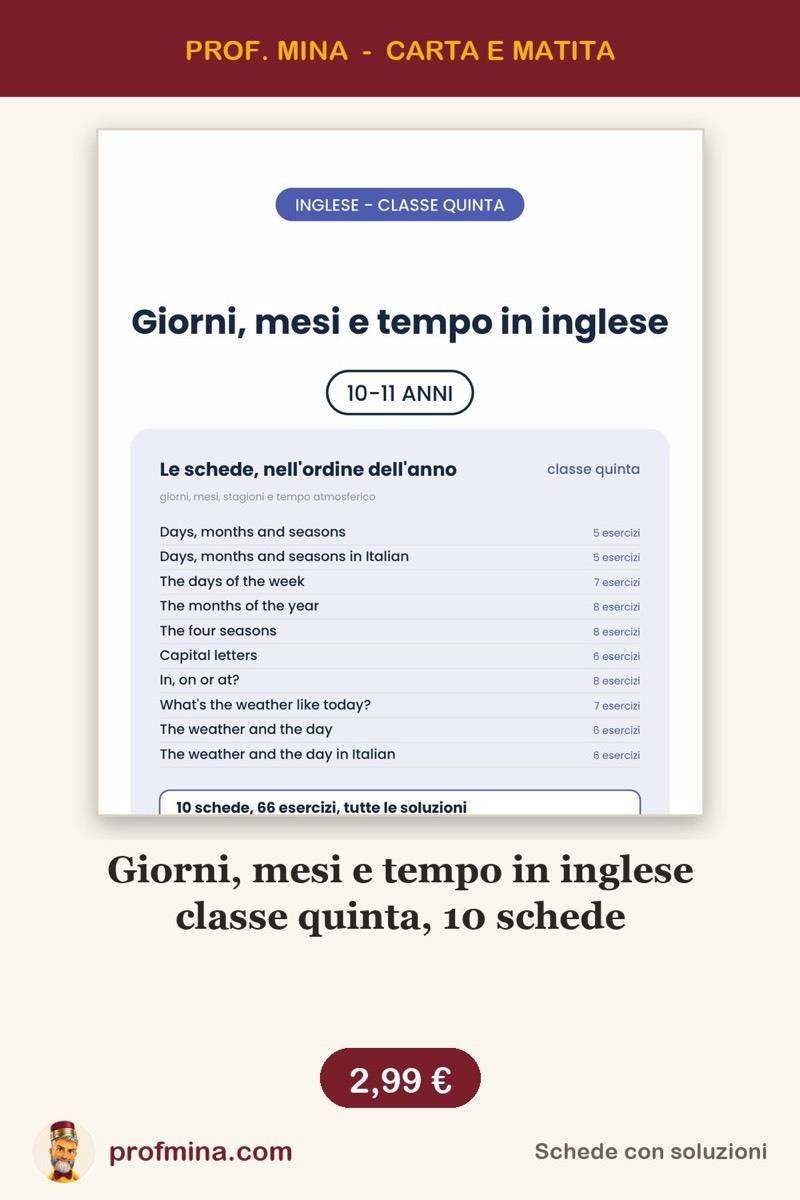 Giorni, mesi e tempo in inglese classe quinta, 10 schede
