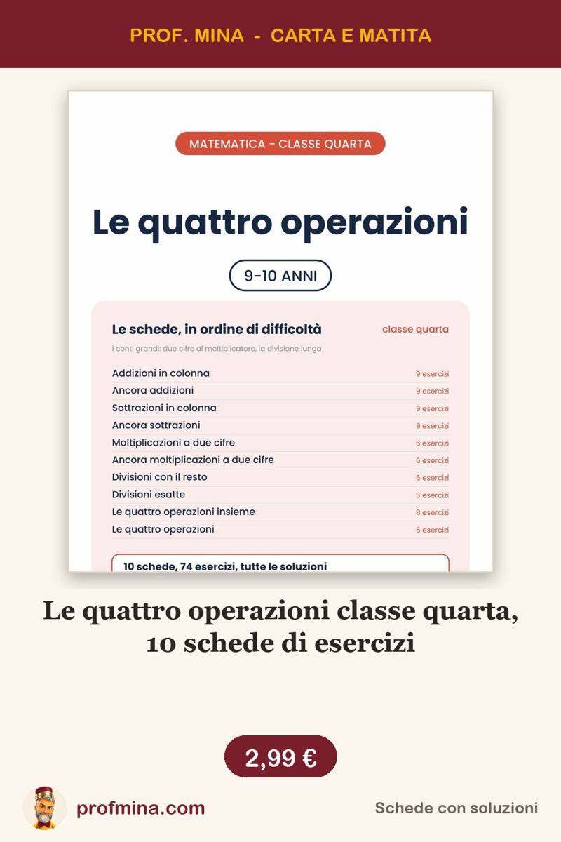 Le quattro operazioni classe quarta, 10 schede di esercizi