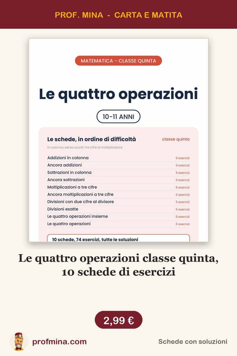 Le quattro operazioni classe quinta, 10 schede di esercizi