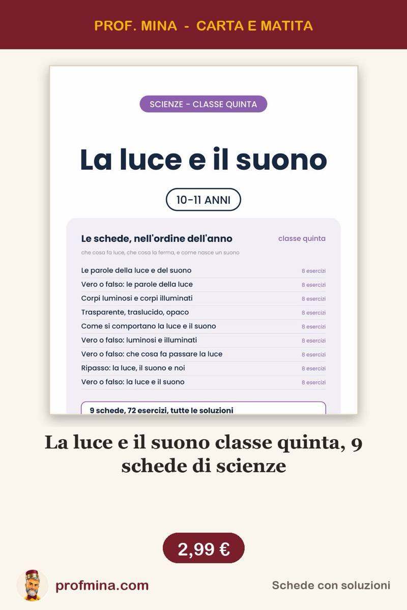 La luce e il suono classe quinta, 9 schede di scienze