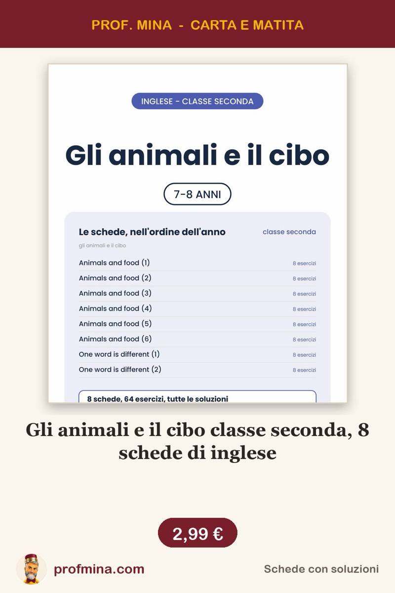 Gli animali e il cibo classe seconda, 8 schede di inglese