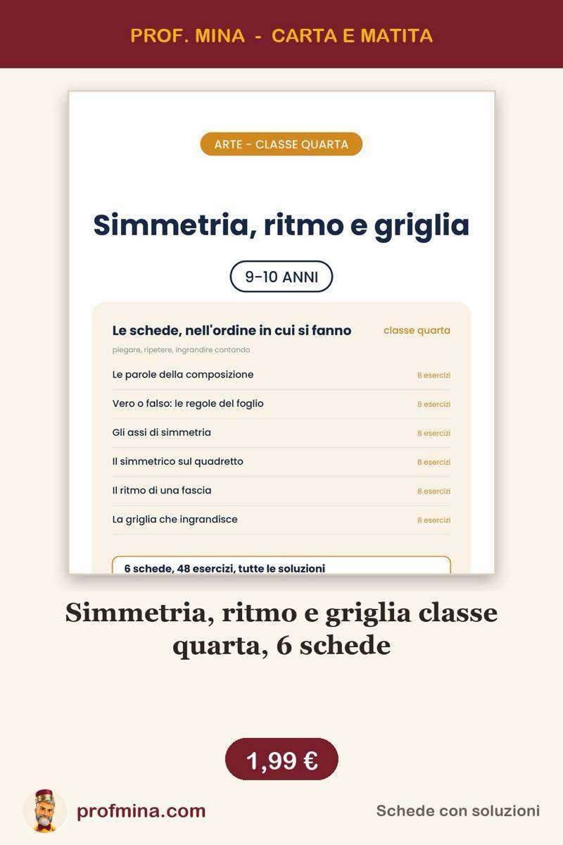 Simmetria, ritmo e griglia classe quarta, 6 schede